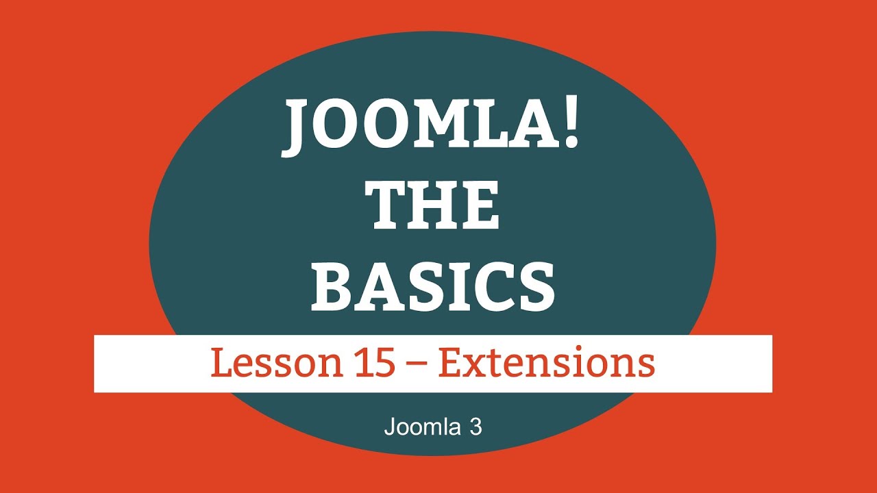 Joomla 3 Tutorial - Lesson 15 - Extensions