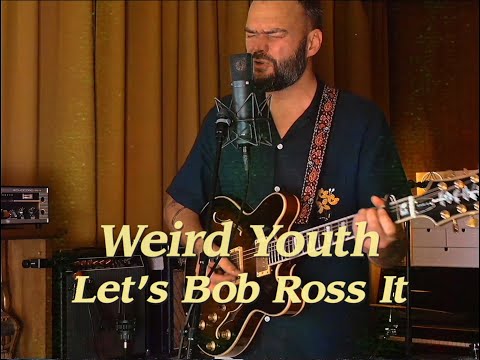 Weird Youth - Let's Bob Ross It (Live @ It's a Bear! Studio)
