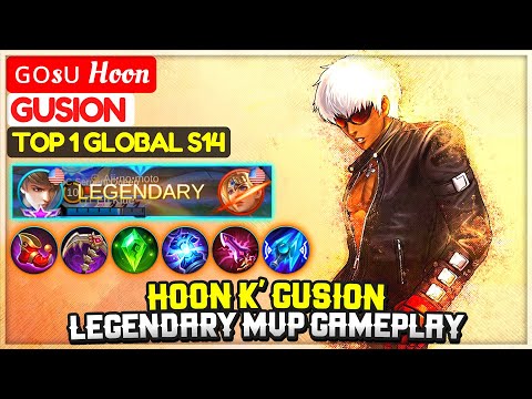 Hoon K' Gusion Legendary MVP Gameplay [ Top 1 Global Gusion S14 ] ɢᴏsᴜ Hoon Mobile Legends