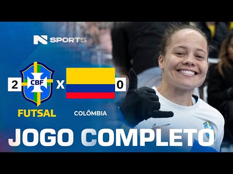 FINAL |JOGO COMPLETO | SELEÇÃO BRASILEIRA FEMININA DE FUTSAL | BRASIL X COLÔMBIA