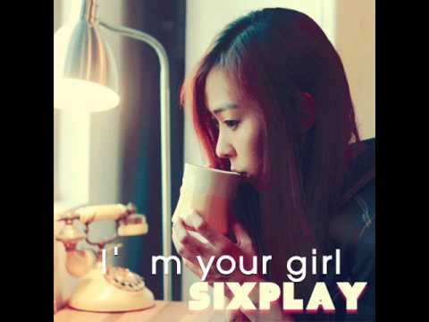 식스플레이 Six Play - I'm Your Girl (Feat. 한옥 HanOk of 비비안 BBan)