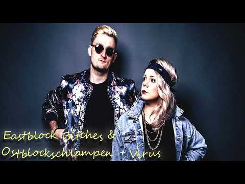 Eastblock Bitches & Ostblockschlampen - Virus (High Sound Quality)
