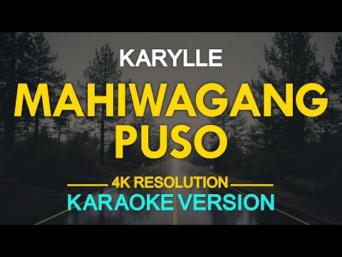 [KARAOKE] MAHIWAGANG PUSO - Karylle 🎤🎵
