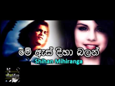 Me Es Diha Balan - Shihan Mihiranga From SongsLK.Com