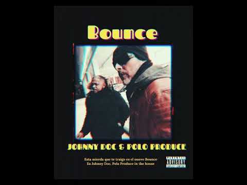 Johnny Doc - Bounce (Prod. Polo Produce)
