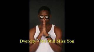 Dvercity - We Still Miss You (Fleximus-Prime & Ru`ral Area Productions)