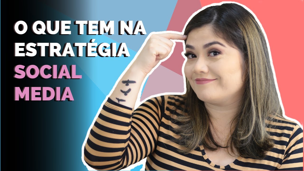 COMO DESENVOLVER UMA ESTRATÉGIA DE SOCIAL MEDIA | Wanessa Castro