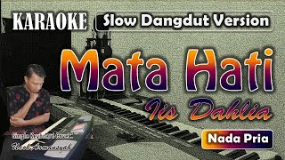 Download lagu Mata Hati | Karaoke Nada Pria | Iis Dahlia | Slow Dangdut Version | SiKeCe | Lirik mp3