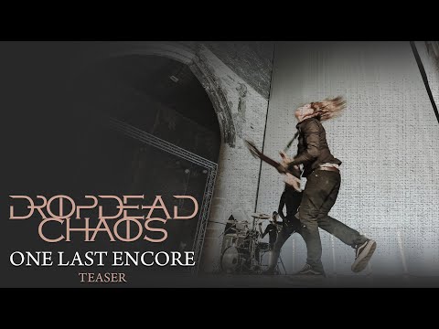 DROPDEAD CHAOS | One Last Encore [ TEASER ] © DropDead Chaos