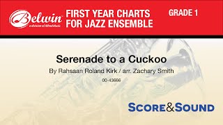 Serenade to a Cuckoo, arr. Zachary Smith - Score & Sound