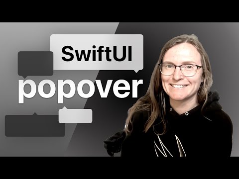 How to work with SwiftUI Popovers and Popups thumbnail