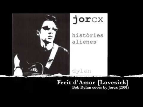 Jorcx: Lovesick [Ferit d'Amor]