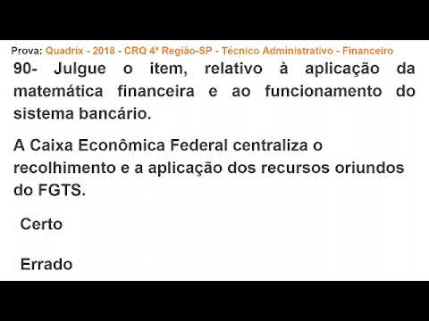 904- CONHECIMENTOS BANCÁRIOS Prova: Quadrix - 2018 - CRQ 4ª Região-SP - Técnico Administrativo