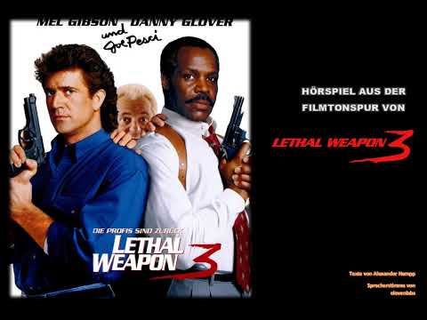 Lethal Weapon 3 - Die Profis sind zurück Hörspiel