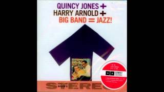 Quincy Jones + Harry Arnold + Big Band = Jazz! - Jones BOnes