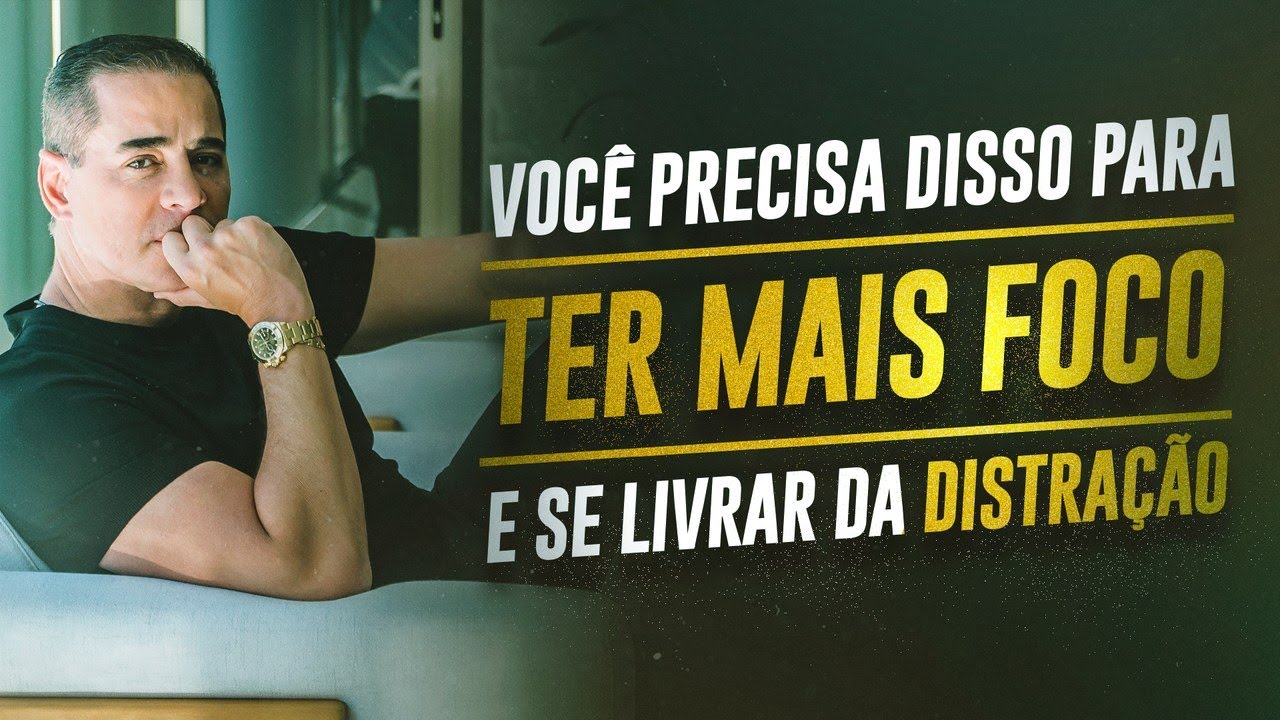 COMO MELHORAR DRASTICAMENTE O SEU FOCO | Paulo Vieira