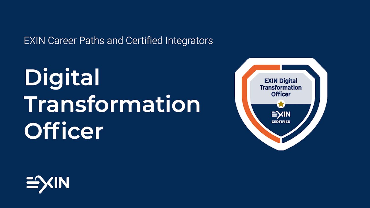 The EXIN Digital Transformation Officer Certification