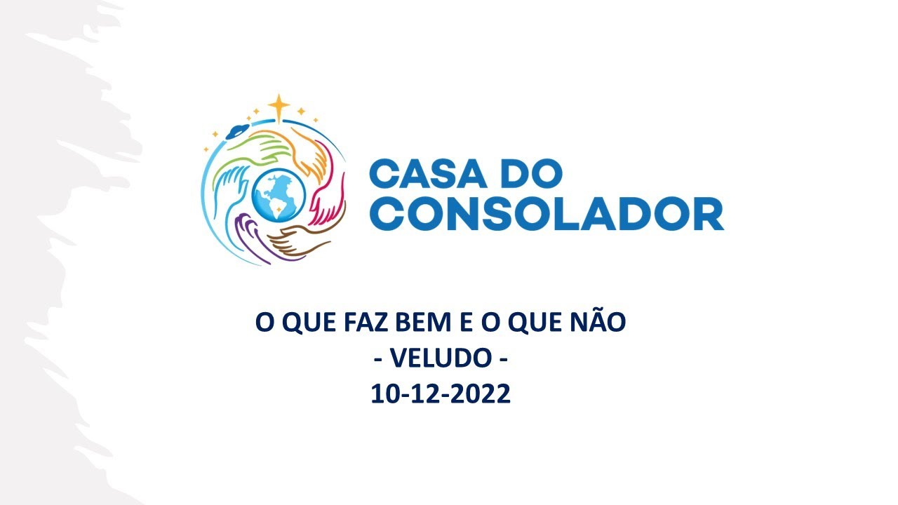 O QUE FAZ BEM E O QUE NÃO- VELUDO - 10-12-2022