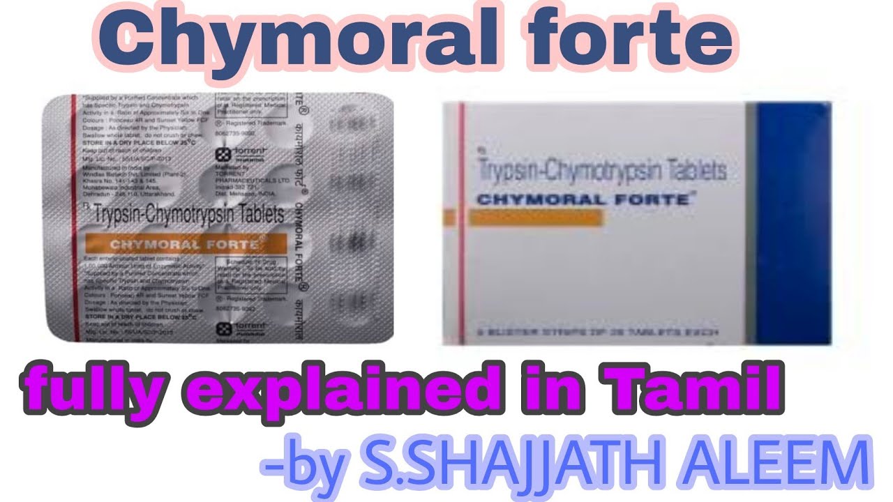 Chymoral forte tablet | Fully explained | in Tamil | Shajjath