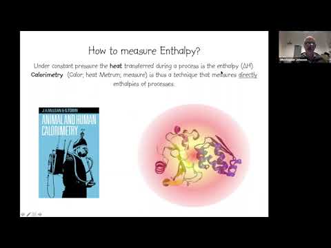[TALK 7] Biomolecular Thermodynamics and Calorimetry - Chris Johnson
