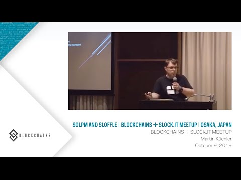 SOLPM and SLOFFLE | Blockchains + slock.it Meetup | Osaka, Japan