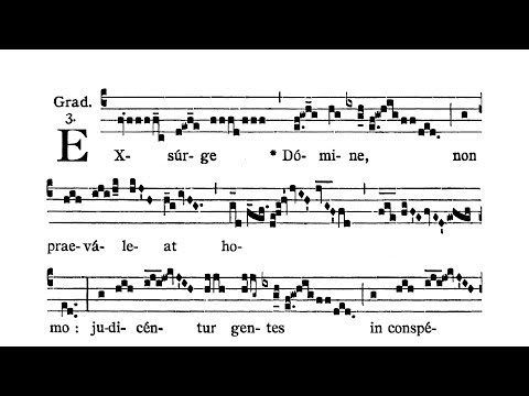 Dominica III in Quadragesima (Third Sunday of Lent) - Graduale (Exsurge Domine)