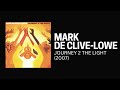 [2007] Mark de Clive-Lowe - Journey 2 the Light [Full Album]