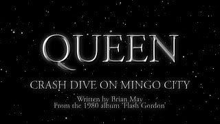 Queen - Crash Dive on Mingo City (Official Montage Video)