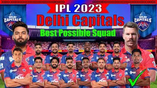 IPL 2023 | Delhi Capitals Best Probable Squad For IPL 2023 Season | DC Team  Best Squad |