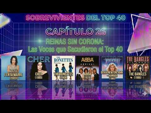 E26 - REINAS SIN CORONA Las Voces femeninas que Sacudieron el Top 40