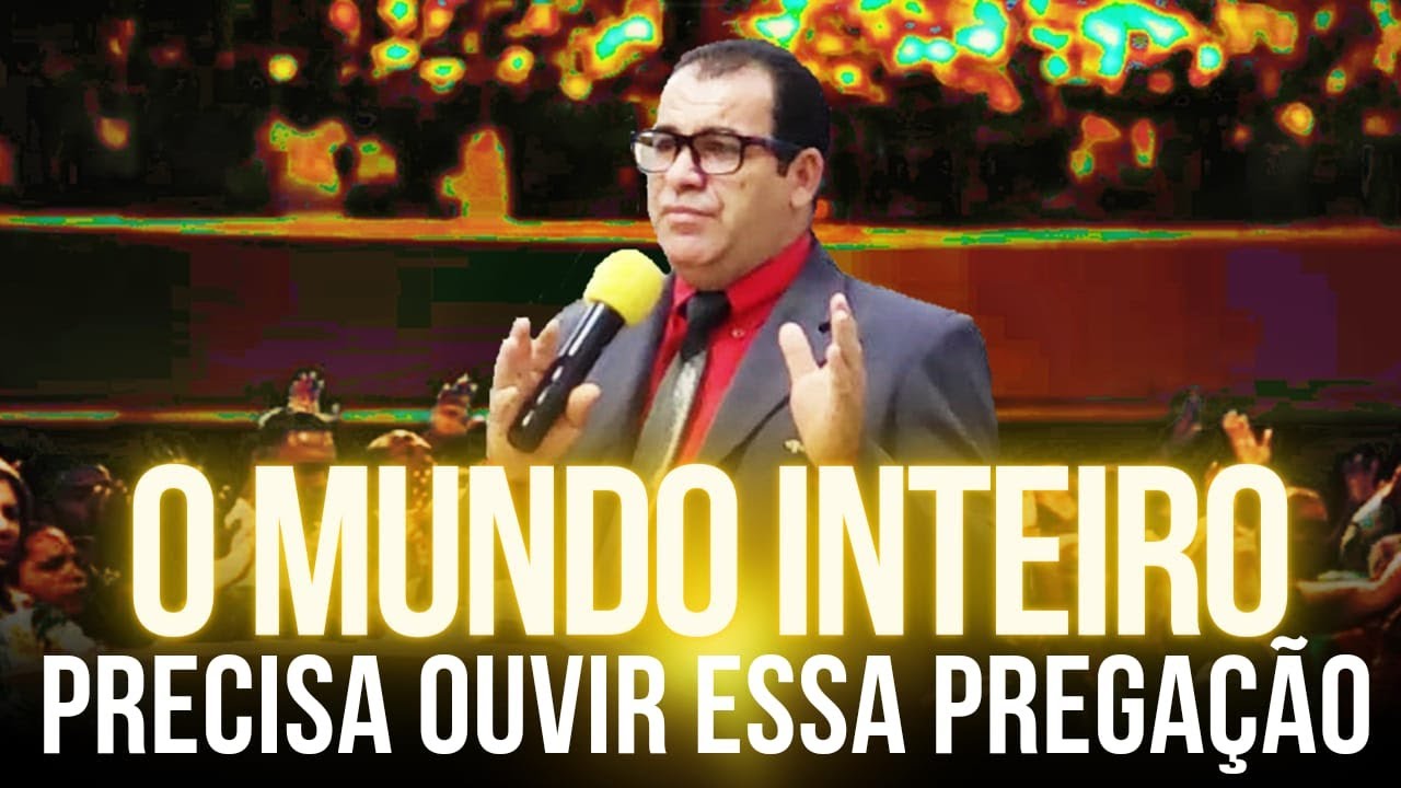 O Mundo Inteiro Precisa Ouvir Essa Pregação - Pregação de Arrepiar 2023 roberto
