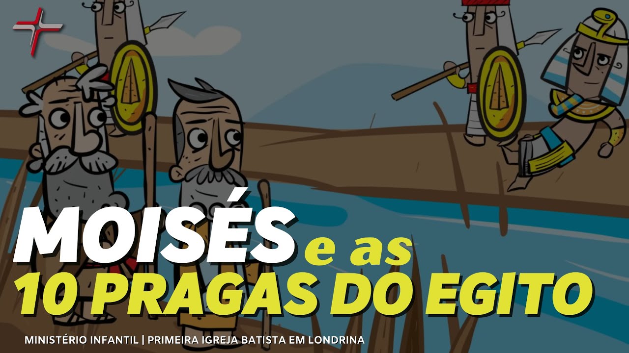 Moisés e as 10 pragas do Egito