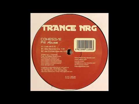 Cohesive - Pill Abuse (Mike Steventon Mix) [HQ]