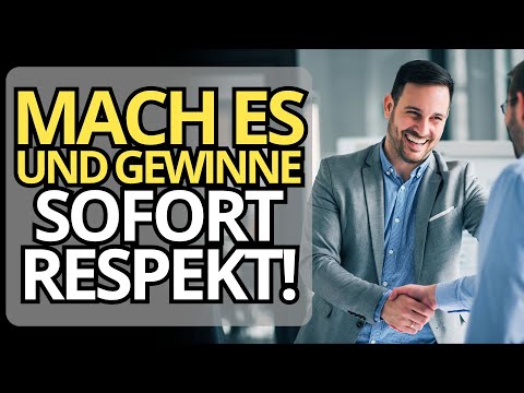 5 PSYCHOLOGISCHE TRICKS, UM SOFORT RESPEKT ZU ERWERBEN | Respekt und Psychologie