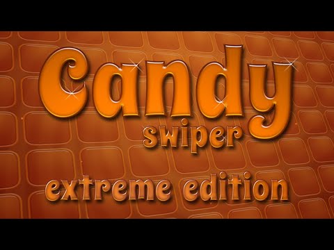 Candy Swiper Extreme