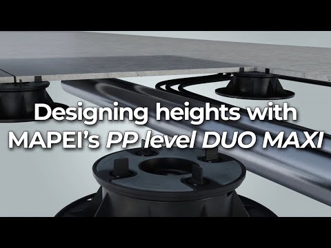 Designing heights with MAPEI's PP level DUO MAXI