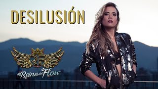 Desilusión - Yeimy (Gelo Arango) La Reina del Flow 🎶 Canción oficial - Letra | Caracol TV