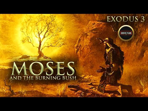 Moses and the Burning Bush | Exodus 3 | Mount Horeb | Egypt | Pharaoh | Israelites out of Egypt