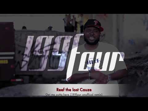 Reef the lost cauze - Get me outta here (199four Remix)