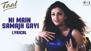 Ni Main Samajh Gayi Lyrics - Taal