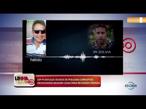 LINHA DE FOGO (03 12) SSP-PI DIVULGA íUDIOS DE POLICIAIS CORRUPTOS NEGOCIANDO A REVENDA DE DROGAS