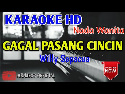 Willy Sopacua - Gagal Pasang Cincin Karaoke HD Nada Wanita