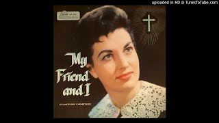 My Friend And I LP - Evangeline Carmichael (1958)