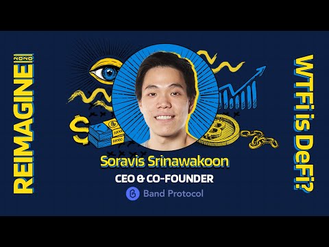 REIMAGINE 2020 v3.0 - Soravis Srinawakoon - Band Protocol - BAND