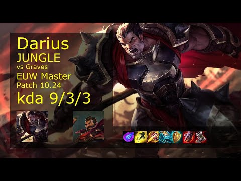 Darius vs Graves Jungle - EUW Master 9/3/3 Patch 10.24 Gameplay
