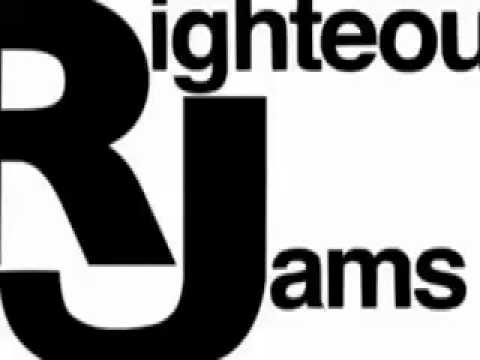 Righteous Jams- 23