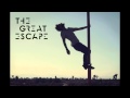 The Great Escape - The Secret Song 