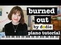 burned out - dodie || easy piano tutorial