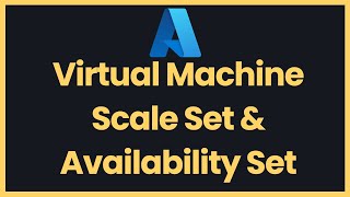 Download the video "Azure Virtual Machine Scale Set (VMSS) and Availability Set"