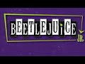 Beetlejuice JR 06 Ready Set Not Yet PERFORMANCE TRACK